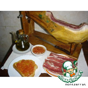 Рецепт ветчина, хлеб с помидорами и маслом - Jamon, pan con tomate i aceite